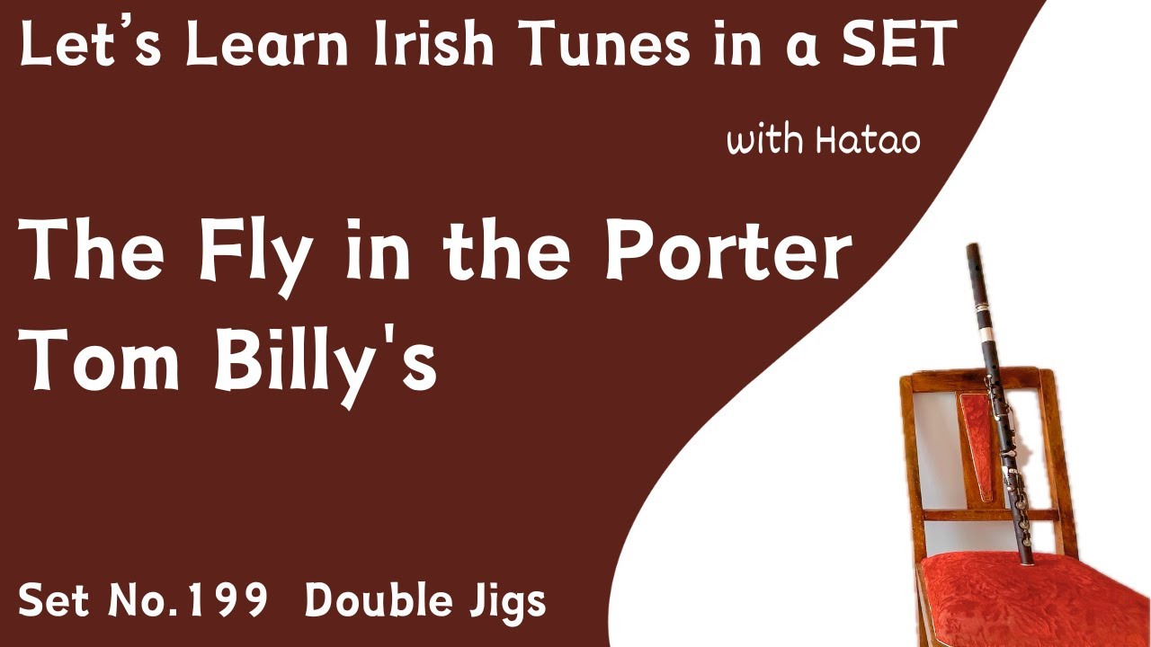Set 199 The Fly in the Porter - Tom Billy's (Double Jigs)