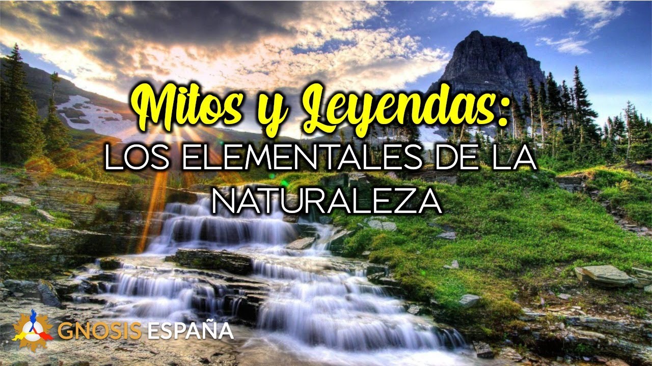 Mitos y Leyendas: Los Elementales de la Naturaleza. //Gnosis-España