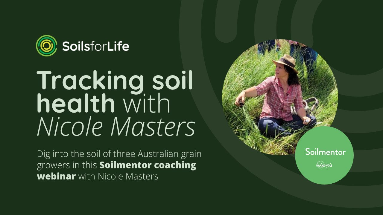 Webinar: Tracking Soil Health with Nicole Masters and Soilmentor