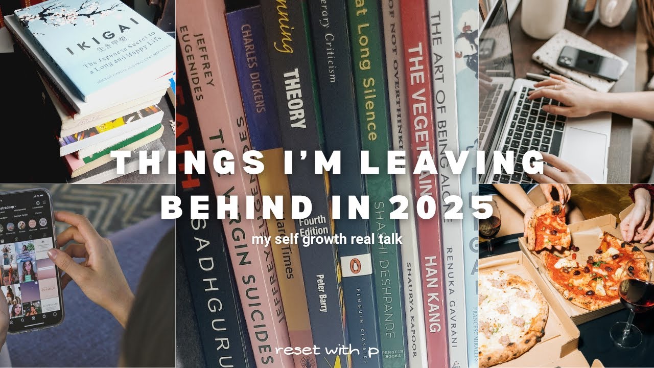 “Things I’m Leaving Behind in 2025 | My Self-Growth Real Talk”