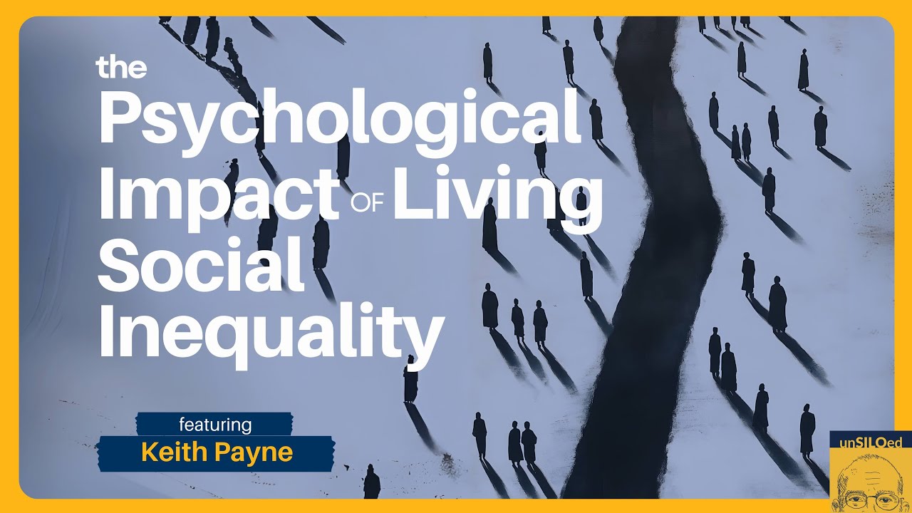 545. The Psychological Impact of Living With Social Inequality with Keith Payne