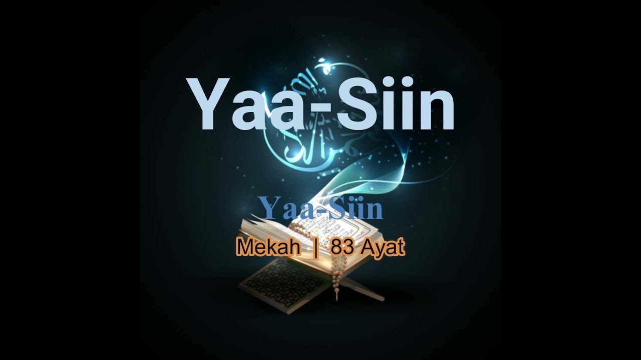Surah Yaa-Siin S036 (Terjemahan Audio Bahasa Melayu)