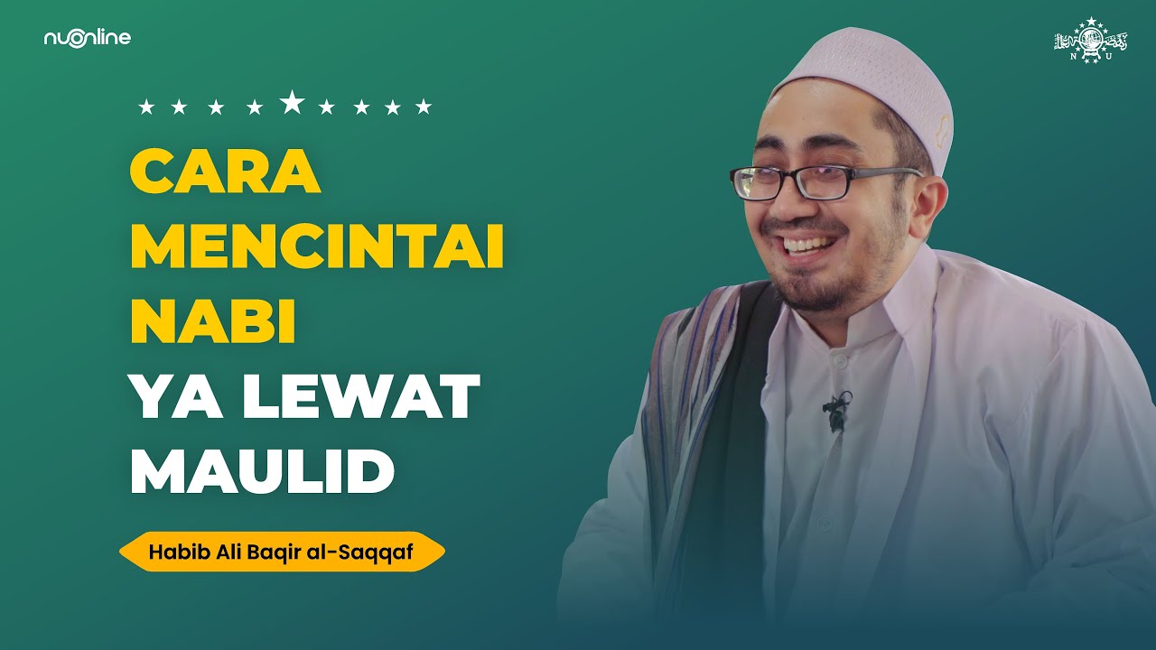 Maulid Dibid'ahkan, Logikanya di Mana? | Habib Ali Baqir Al-Saqqaf