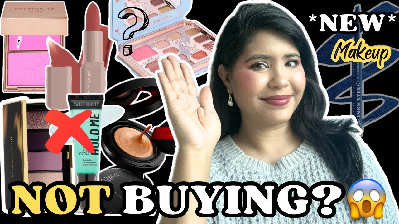 Kya Naye Makeup Products Nahi Kharidne Chahiye?😳😱| Will I Buy It? -EP-42