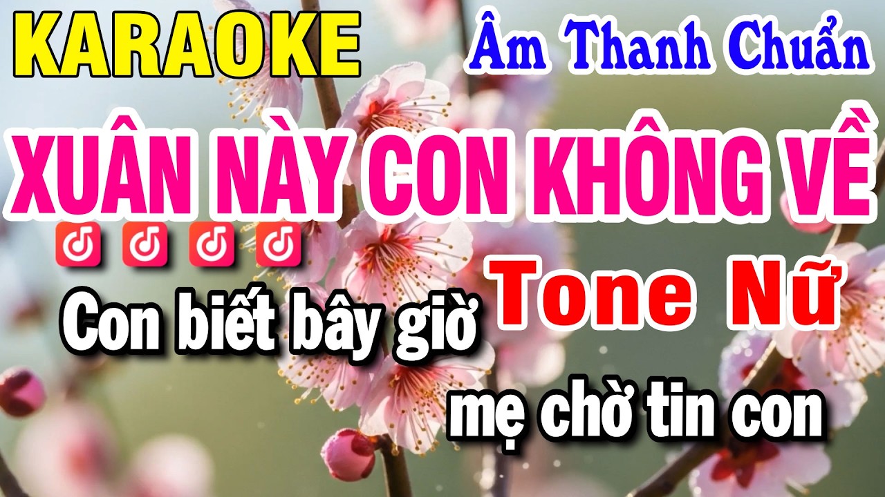Karaoke Xuân Này Con Không Về Nhạc Sống Tone Nữ Beat Chuẩn 2026 | Huỳnh Lê