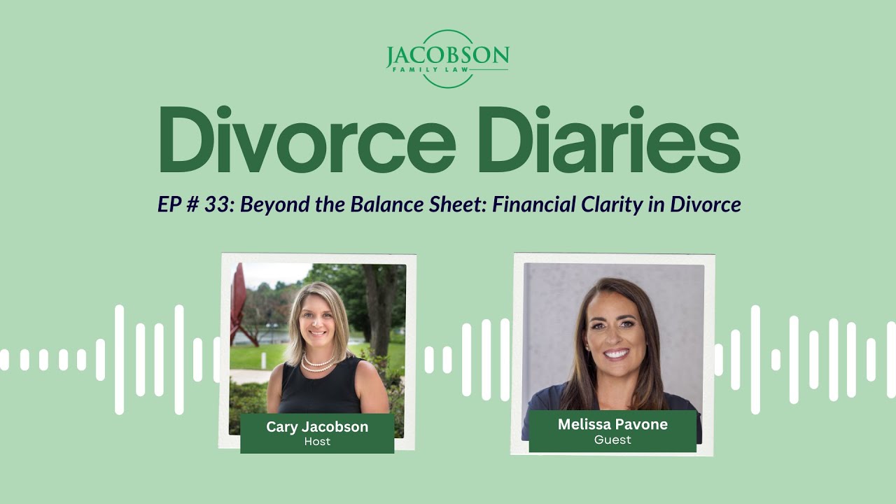 EP # 33: Beyond the Balance Sheet: Financial Clarity in Divorce with Melissa Murphy Pavone
