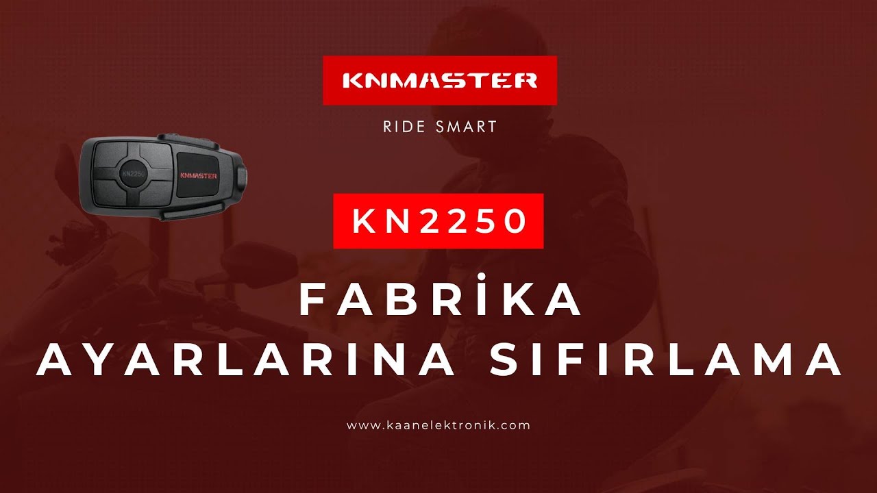 Knmaster KN2250 Bluetooth Intercom Seti - Fabrika Ayarlarına Sıfırlamak