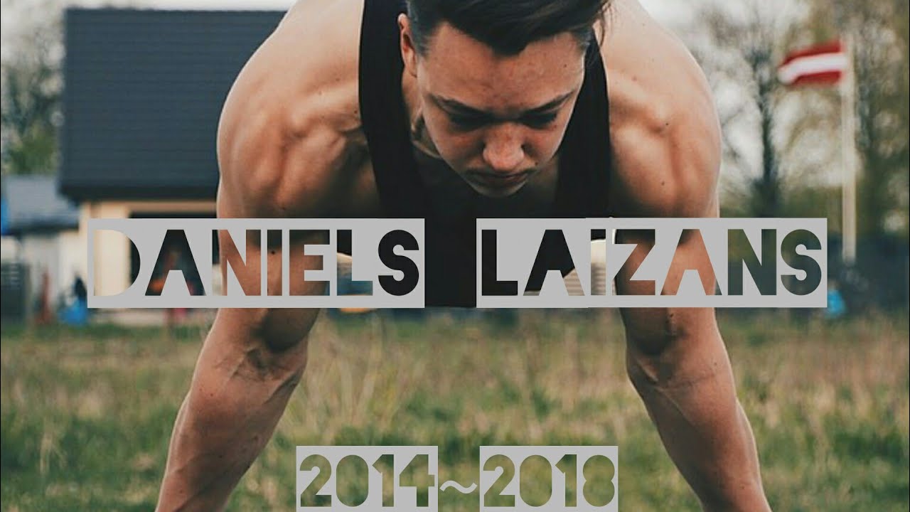 Daniels laizans Street workout 2014~2018