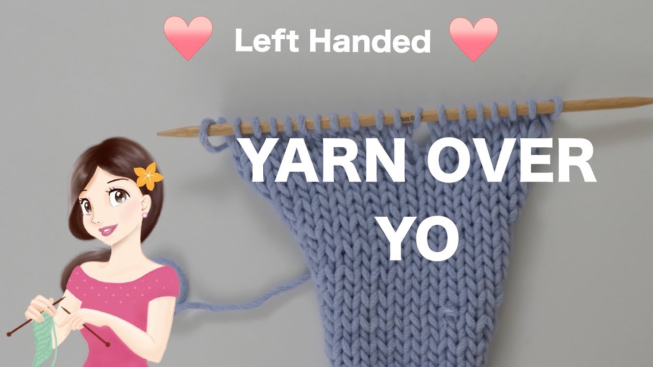 ❤️Left Handed❤️How to: Yarn Over YO | English & Continental Style