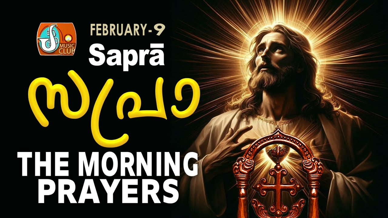 Sapra The Morning Prayer 9th of February 2026