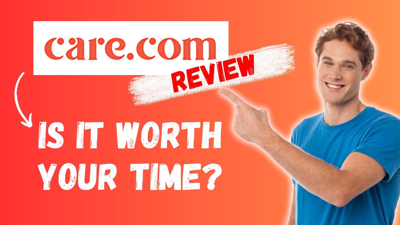Обзор Care.com &mdash; действительно ли он стоит вашего времени?