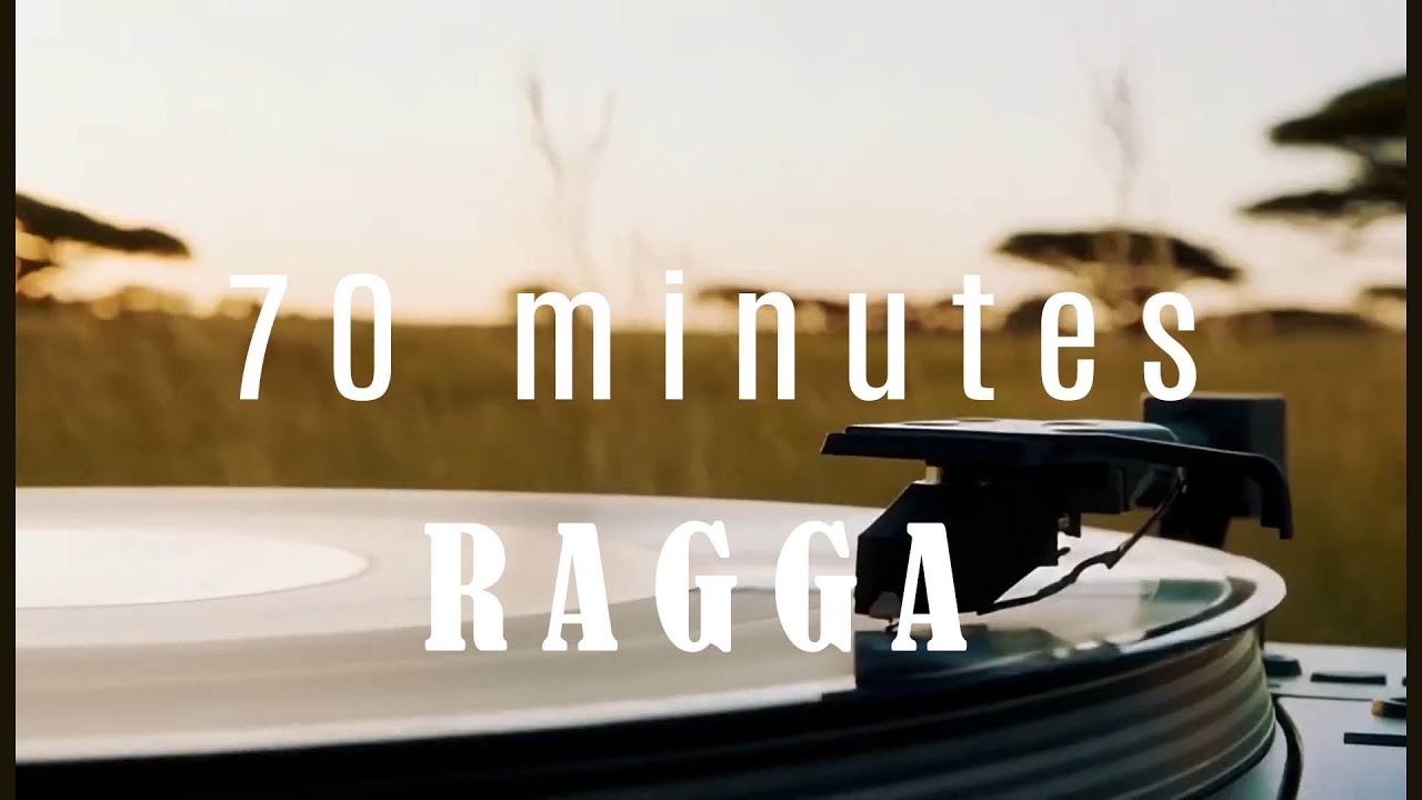70-Minute Ragga Mix to Ignite Your Day