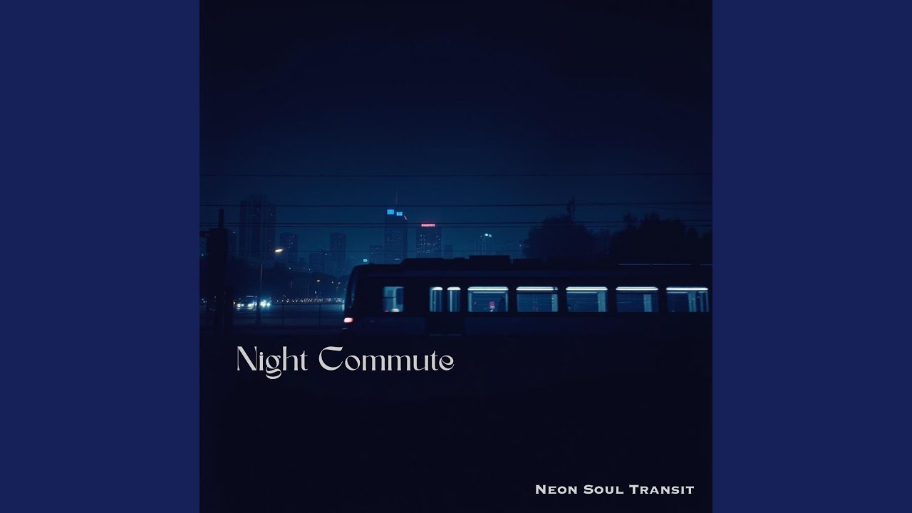 Night Commute