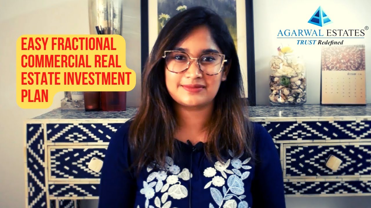 Easy Fractional Commercial Real Estate Investment Plan | Call Us - 8970001122 | Agarwal Estates