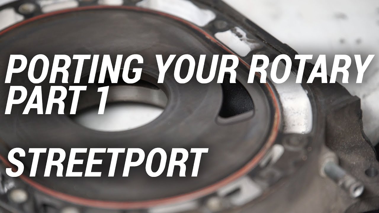 How To Streetport A Rotary Engine Part One