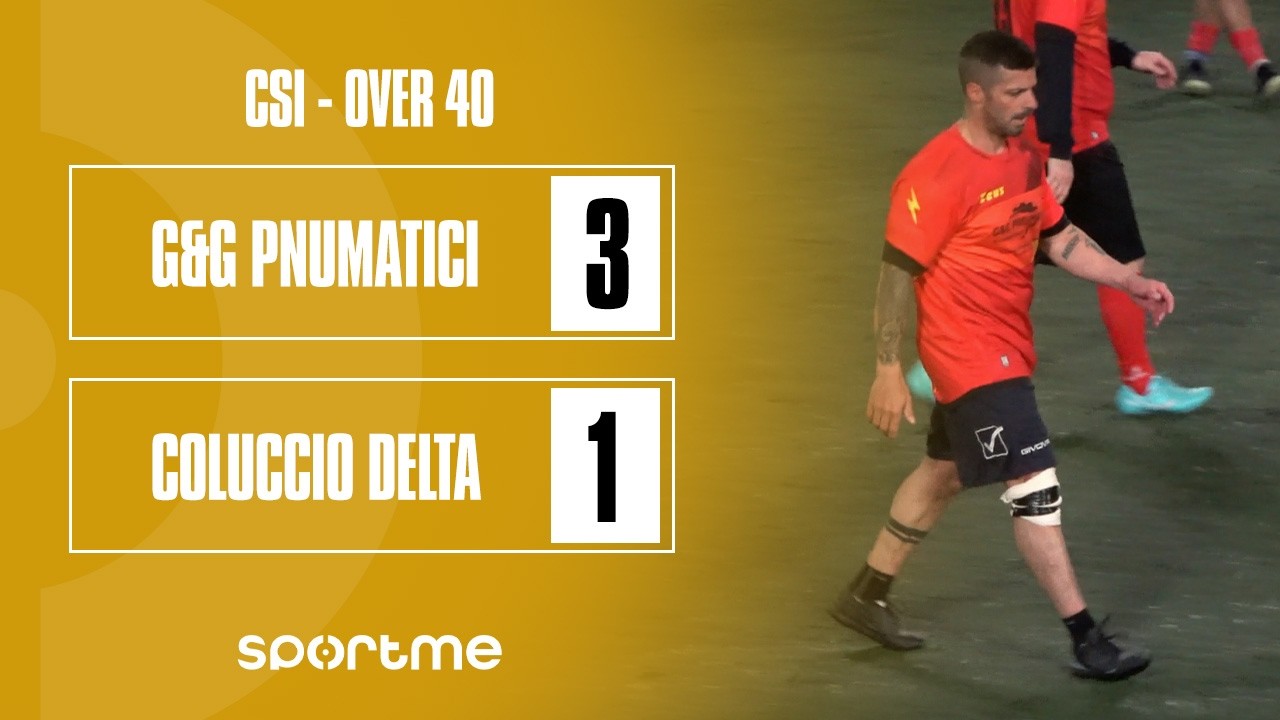 CSI Over40 | G&G Pneumatici vs Coluccio Delta | Poule A