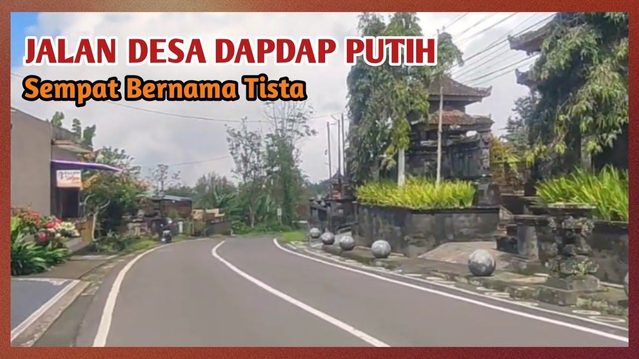 Suasana Desa Dapdap Putih, Kecamatan Busungbiu, Kabupaten Buleleng Bali
