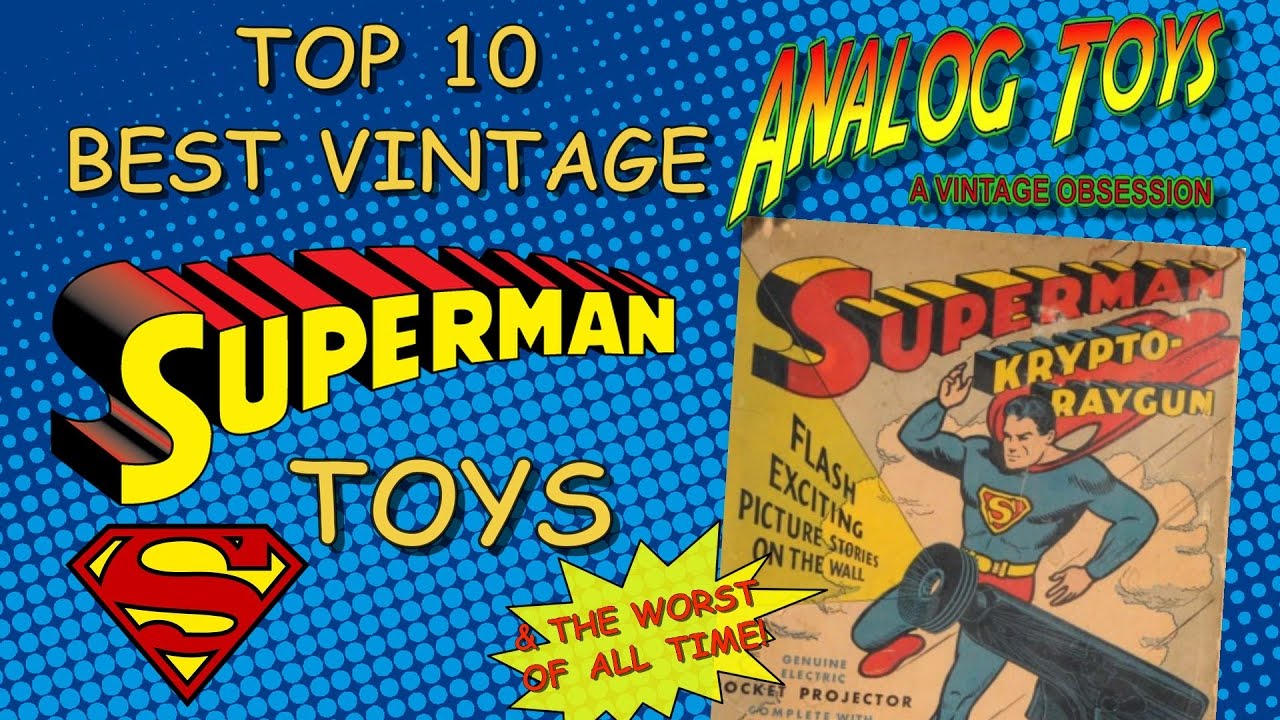 Top 10 Best Vintage Superman Toys - Superman Action Figure Collection