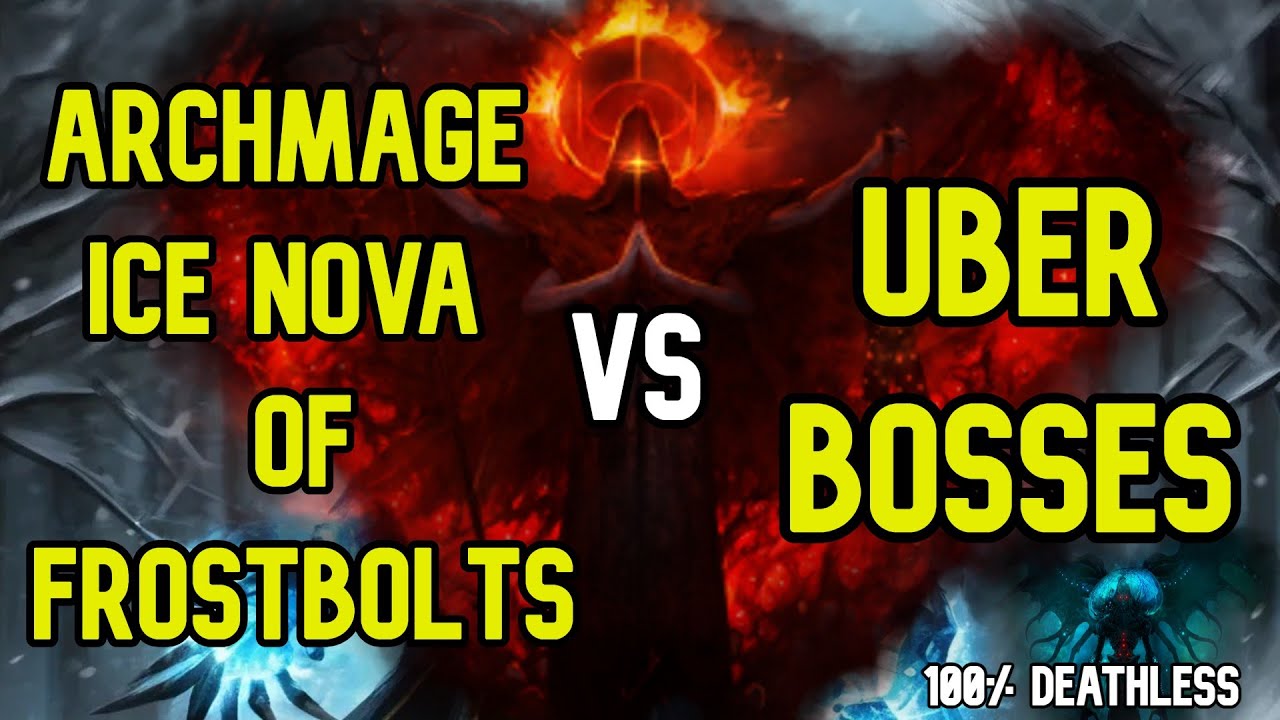 Poe 3.25 - Archmage Ice Nova of Frostbolts vs ALL UBER BOSSES Deathless