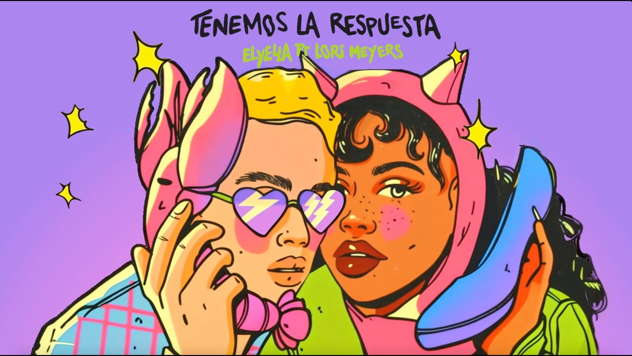 ELYELLA  feat LORI MEYERS - Tenemos la respuesta (Official Lyric Video)