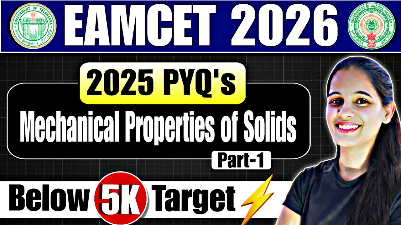 EAMCET 2026 🔥| Mechanical Properties of Solids 2025 PYQ's Solutions| AP TS EAPCET| EAMCET Physics 💥