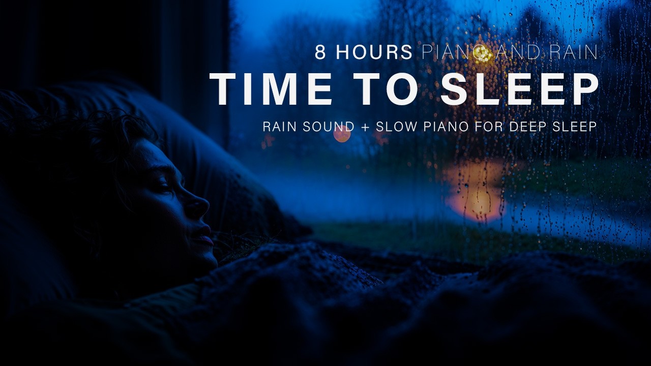 Slow Piano Music with Gentle Rain on Bedroom Window – Sleep Music for Deep Sleep & Mind Reset #40