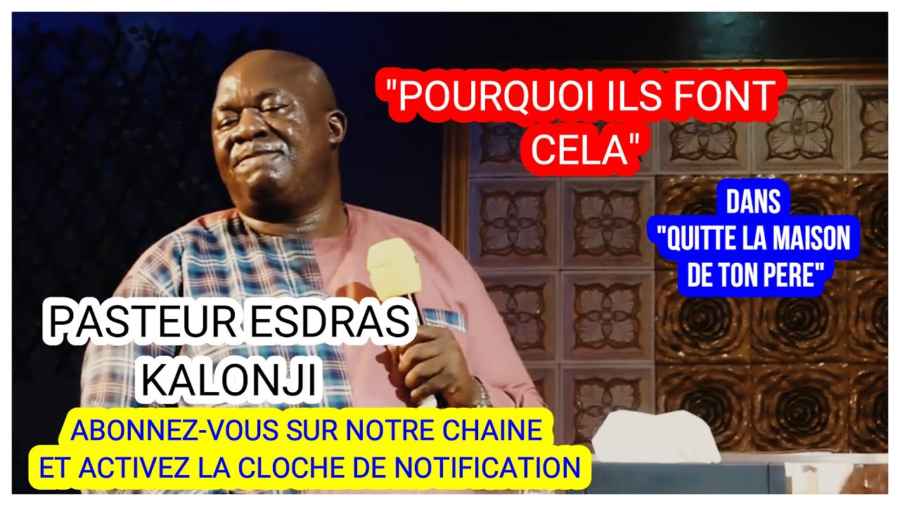 POURQUOI LES DIEUX DE NOS PERES FONT CELA ? - PASTEUR ESDRAS KALONJI DE KIPUSHI