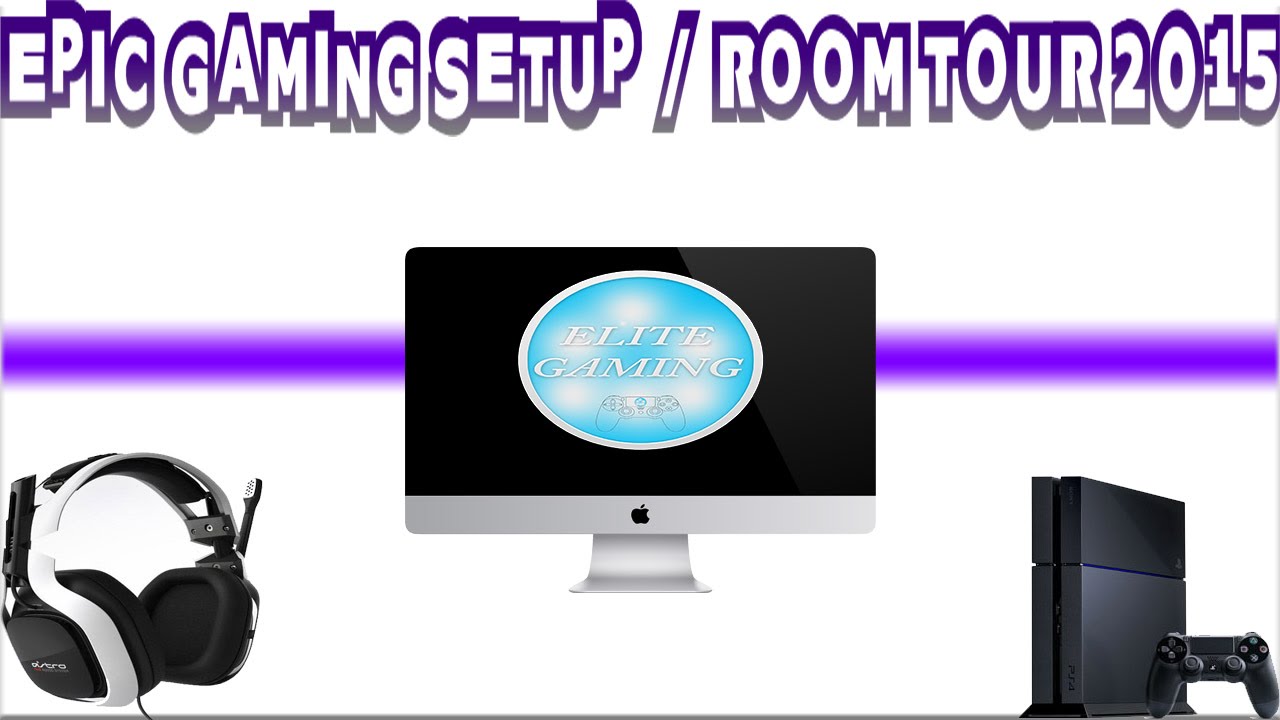 EPIC GAMING SETUP 2015