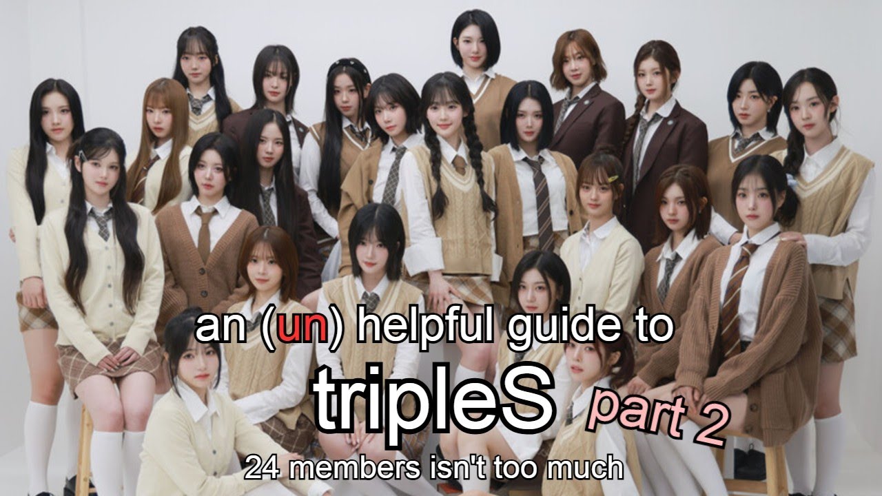 an unhelpful guide to tripleS pt. 2 (2025)