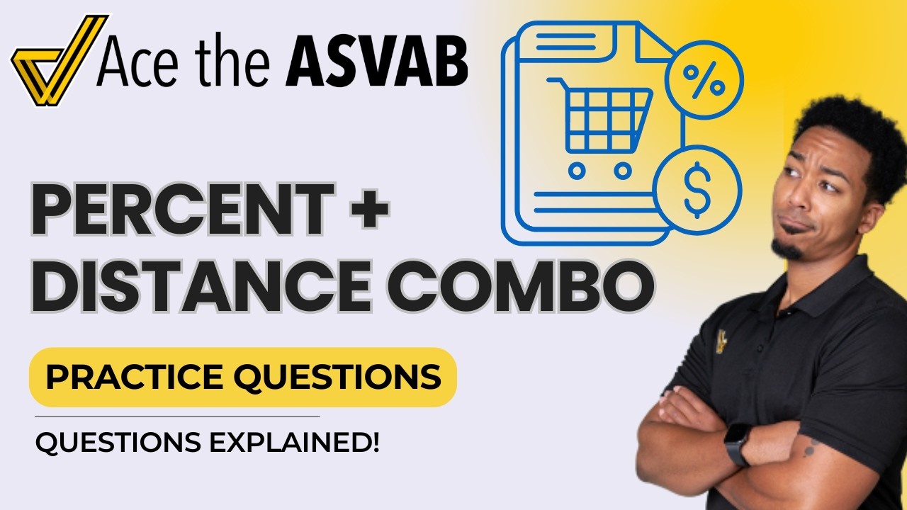 ASVAB Arithmetic Reasoning: Percent Word Problems & Distance Rate Time Explained!