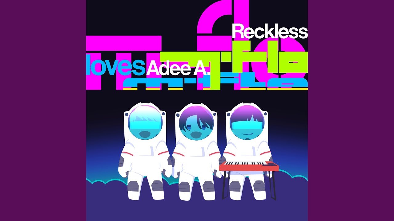 Reckless