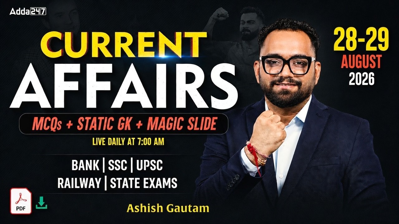 Current Affairs Today | 28-29 August 2026 | Daily Current Affairs | By Ashish Gautam