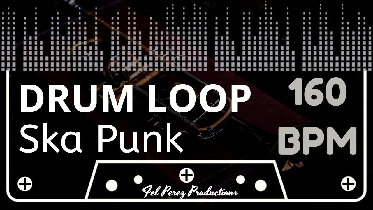 SKA PUNK - DRUM LOOP 160 BPM