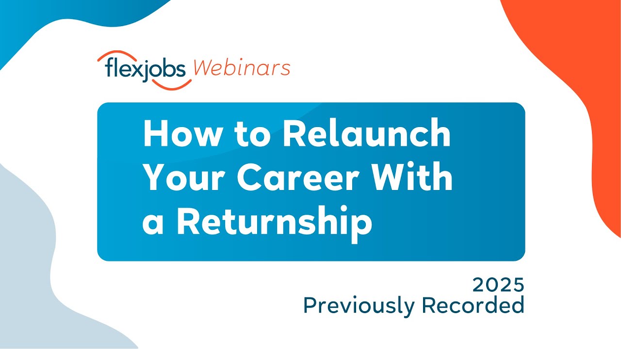 How to Relaunch Your Career With a Returnship