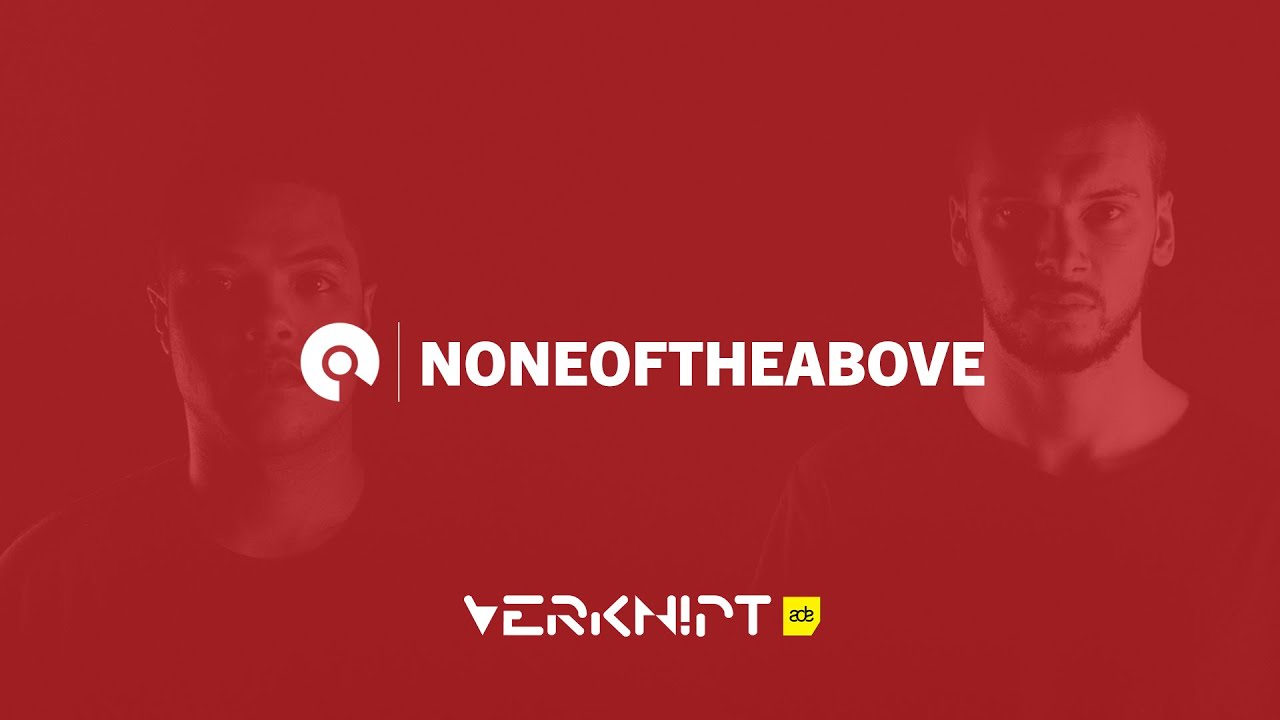 Noneoftheabove @ Verknipt I Day 1 @ ADE 2019 | BE-AT.TV