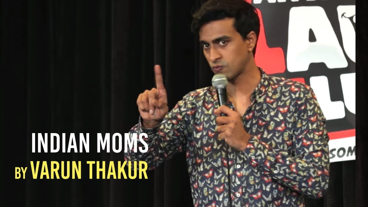 Indian Moms | Standup Comedy By Varun Thakur