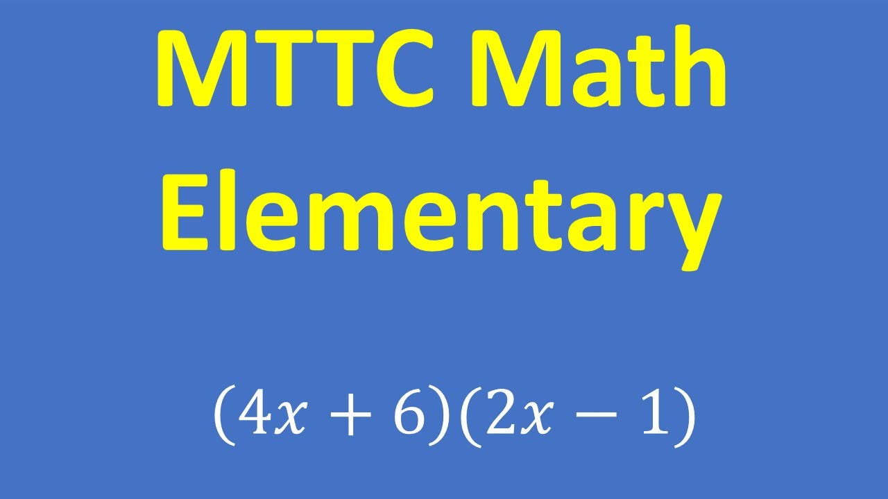 MTTC Elementary Math Test &ndash; Practice