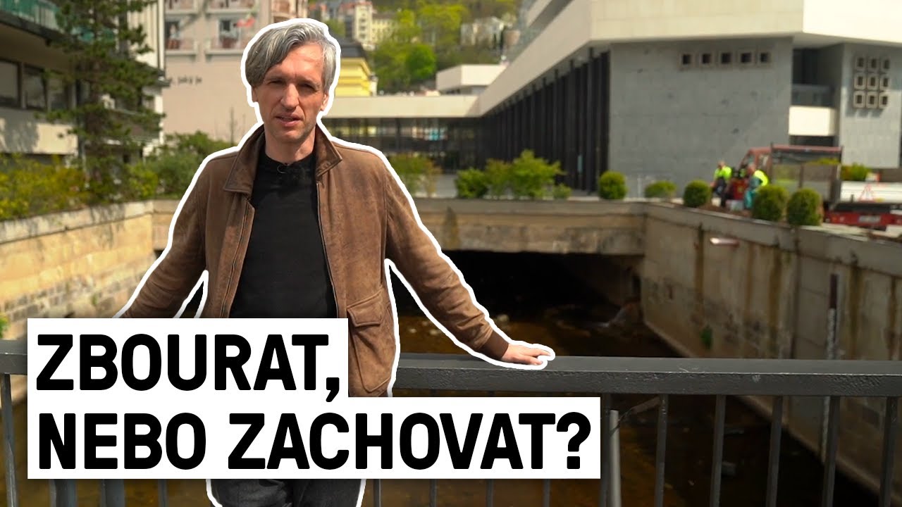 Měla by se kolonáda v Karlových Varech zbourat?