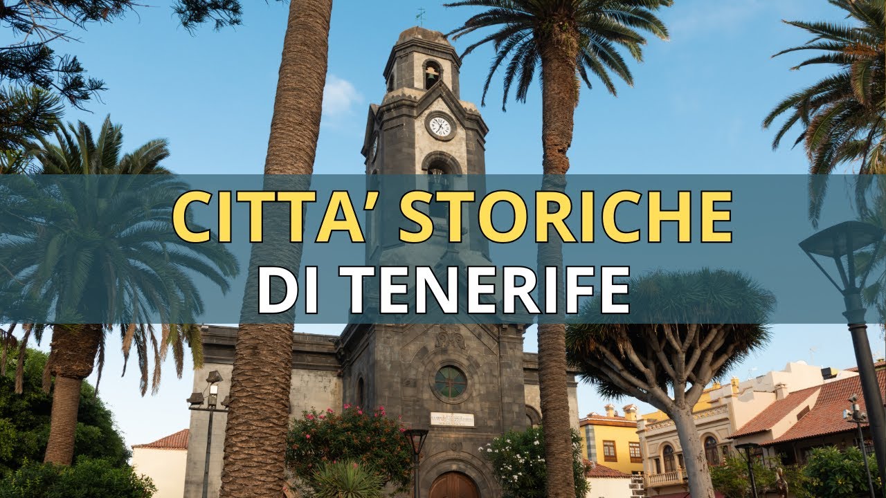 Scopri i Tesori Nascosti di Tenerife! Citta Storiche