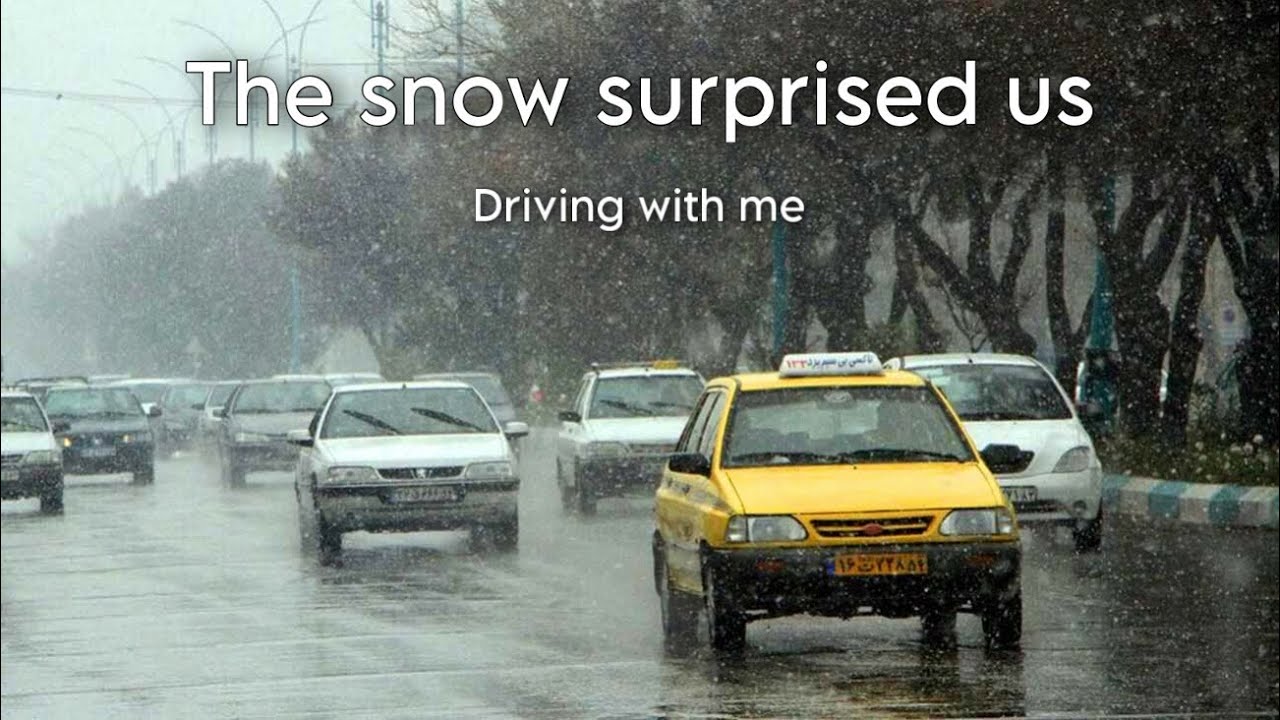 Driving with me in the snow of Tehran / Iran 2023