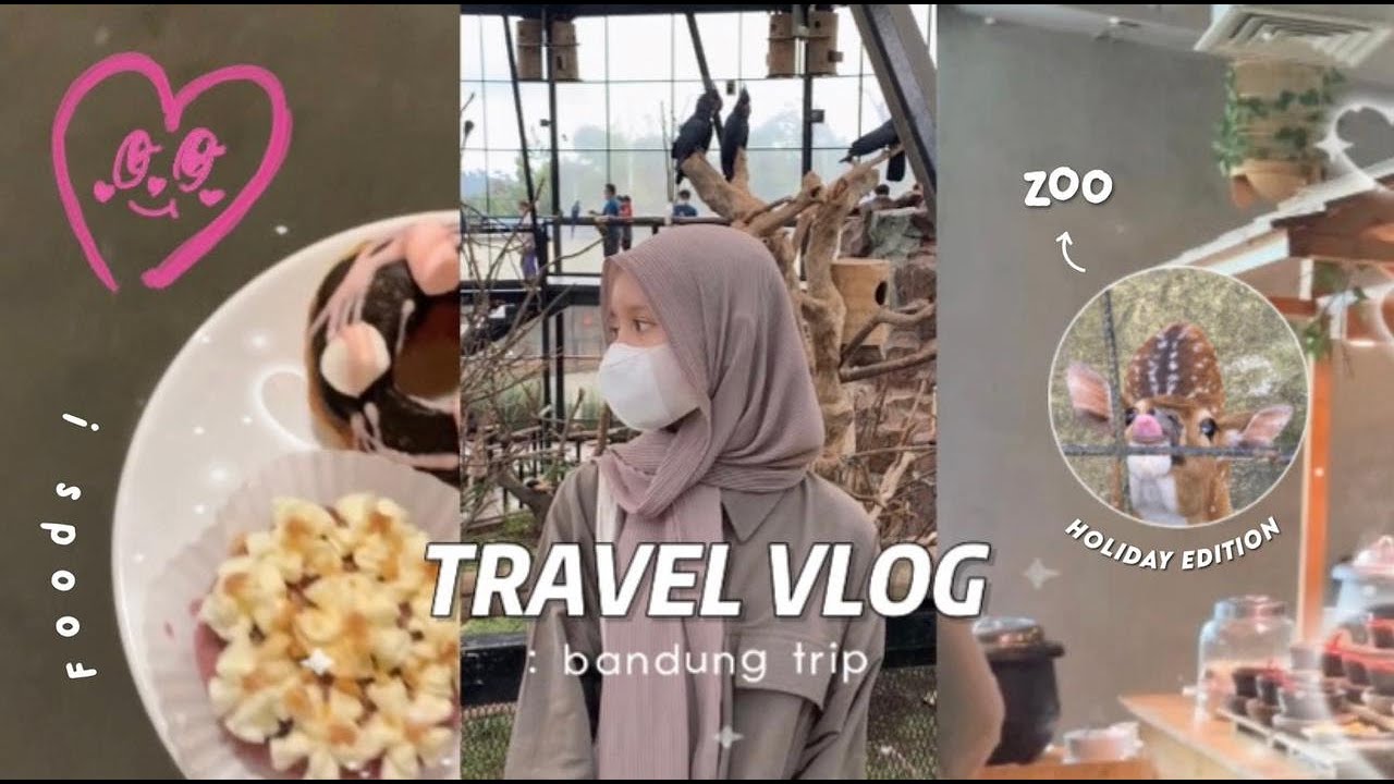 travel vlog : bandung trip | holiday edition !