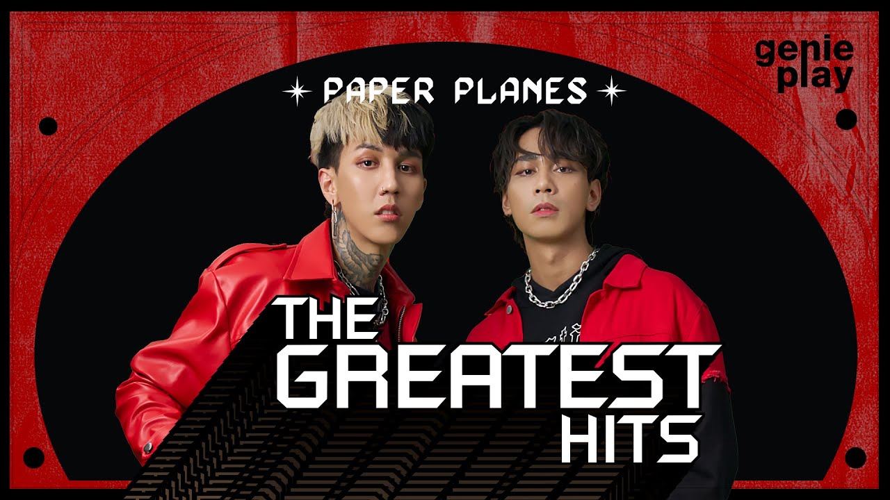 รวมเพลง PAPER PLANES THE GREATEST HITS l เสแสร้ง ( Pretend ), ทรงอย่างแบด (Bad Boy), ไร้ความหมาย
