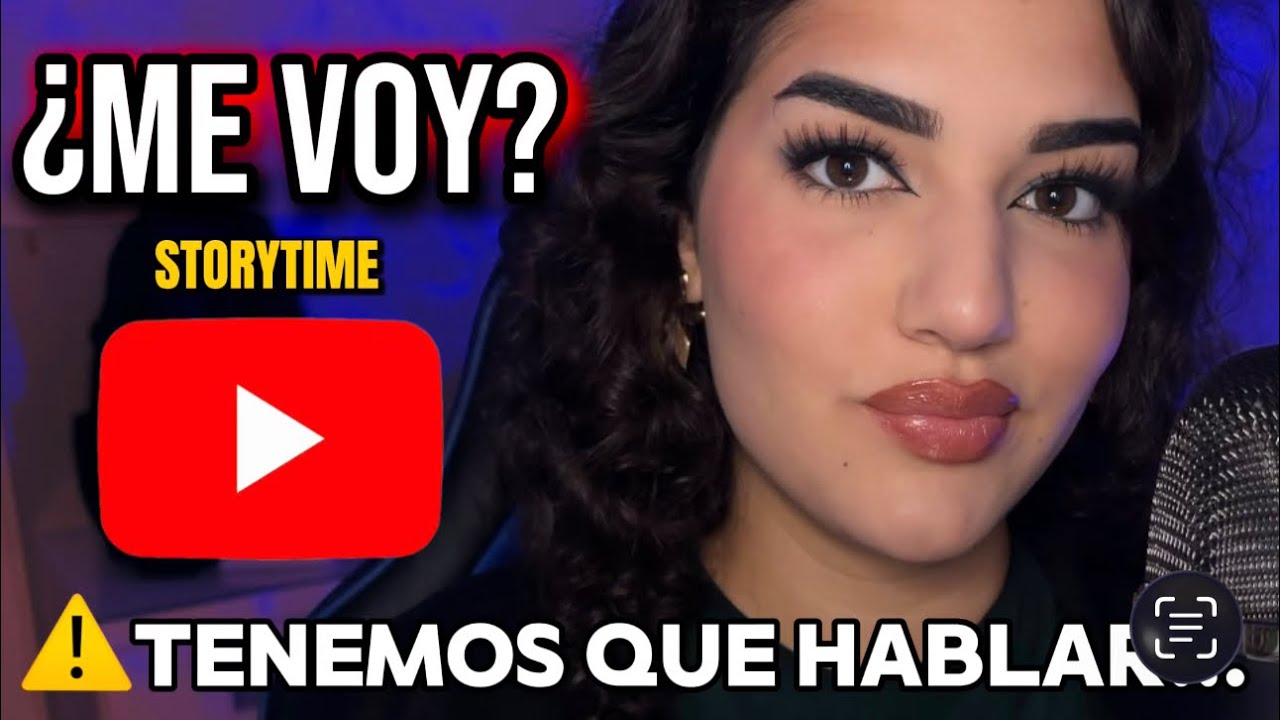 ASMR &iquest;DEJO YOUTUBE? 🥺❤️&zwj;🩹Te cuento mi vida y mis penas 
