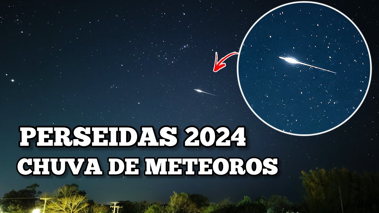 CHUVA DE METEOROS PERSEIDAS 2024 - MELHORES MOMENTOS