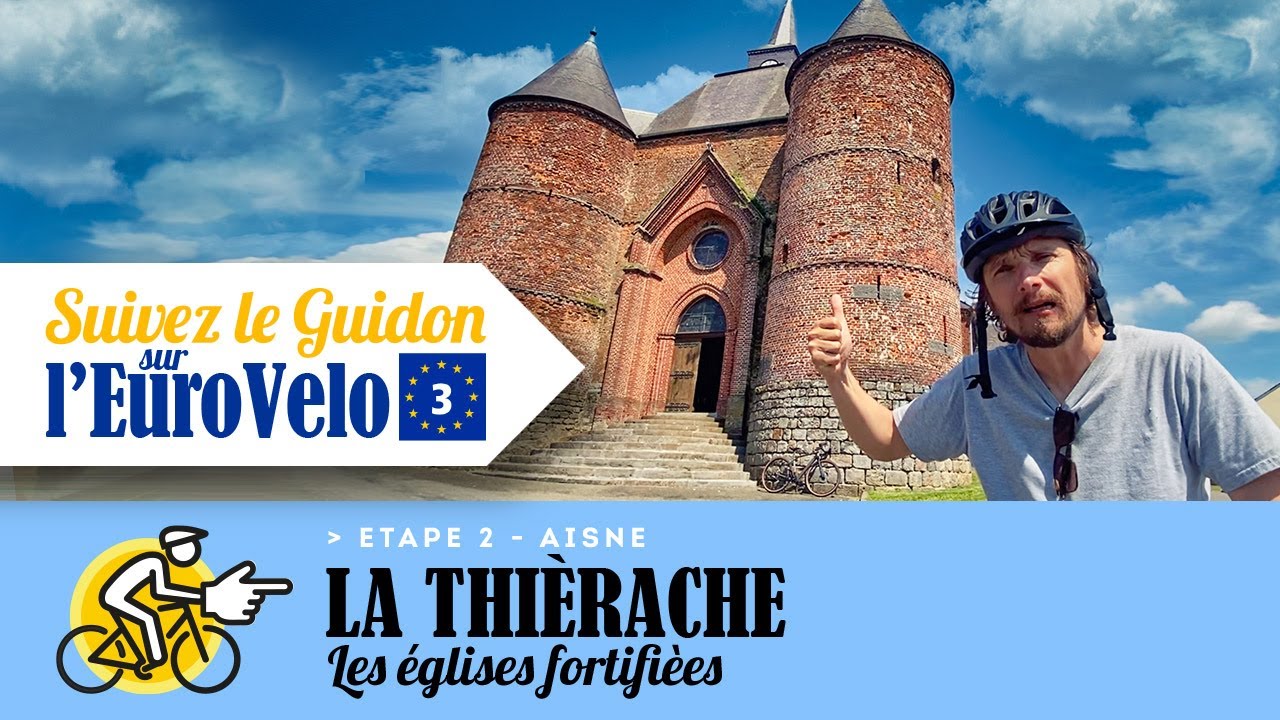 Suivez le guidon sur l'EuroVelo 3 Etape 2 :  Les églises fortifiées de Thiérache