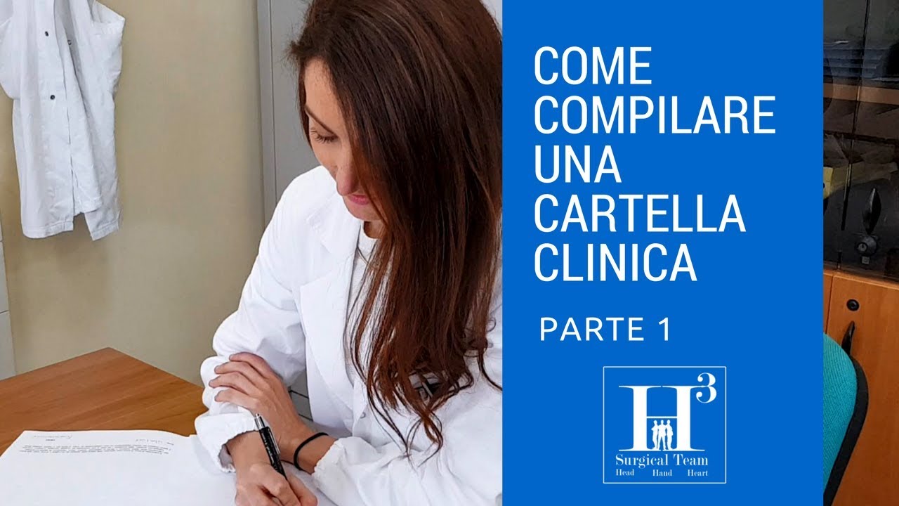 COME SI COMPILA UNA CARTELLA CLINICA? Prima parte