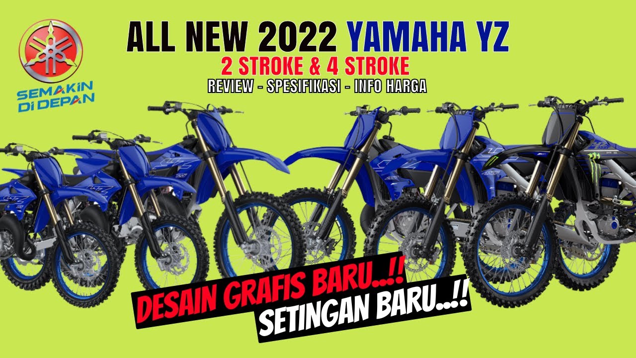 NEW 2022 YAMAHA YZ 2T & 4T - Intip Spek dan Harga 6 Motor Trail Yamaha Terbaru