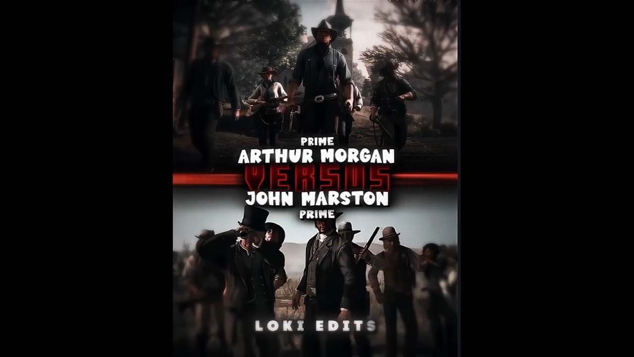 ARTHUR MORGAN VS JOHN MARSTON