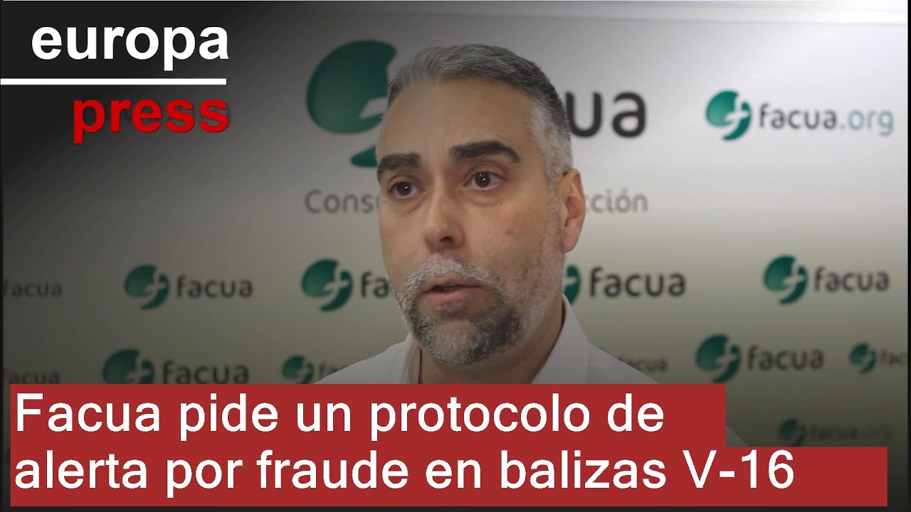 Facua pide un protocolo de alerta por fraude en balizas V-16