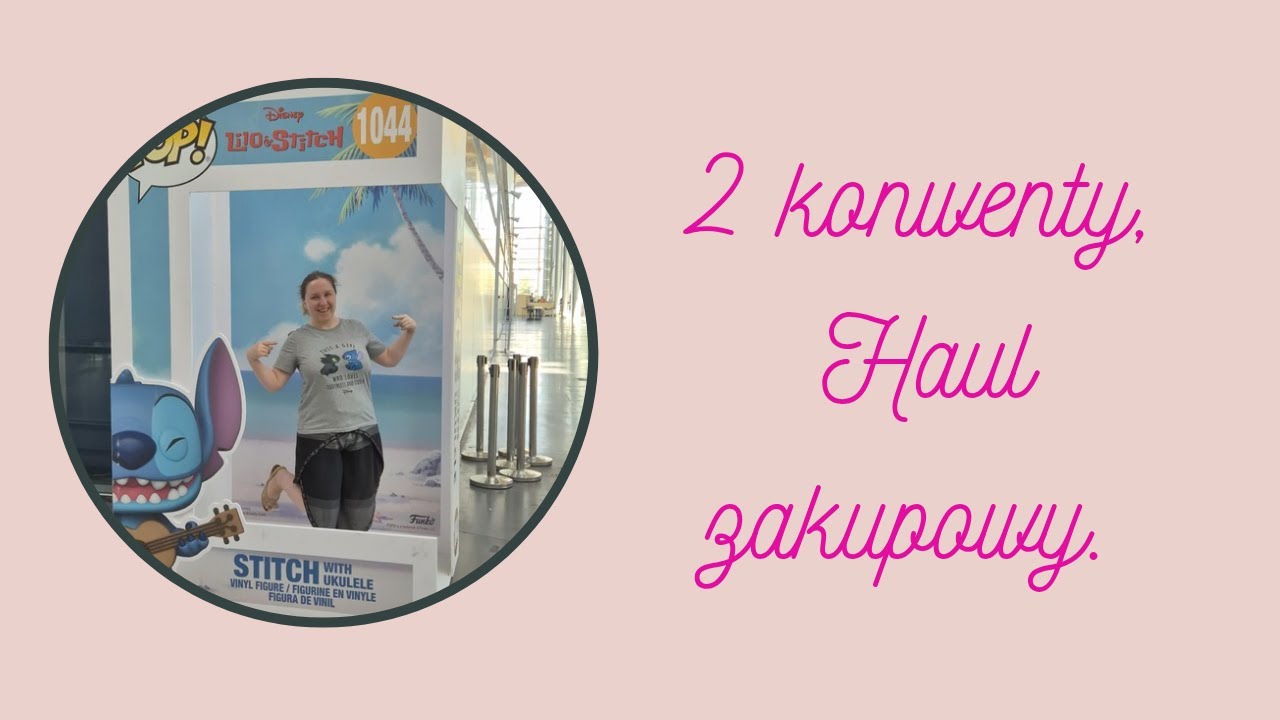Urlopowo-konwentowo. Albo inaczej Haul zakupowy